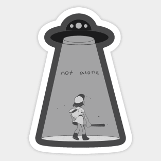 not alone Sticker